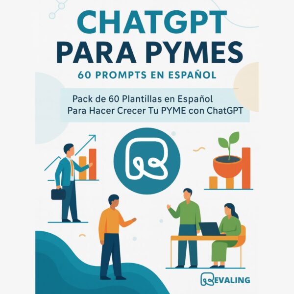 ChatGPT para PYMEs: 60 Prompts en Español
